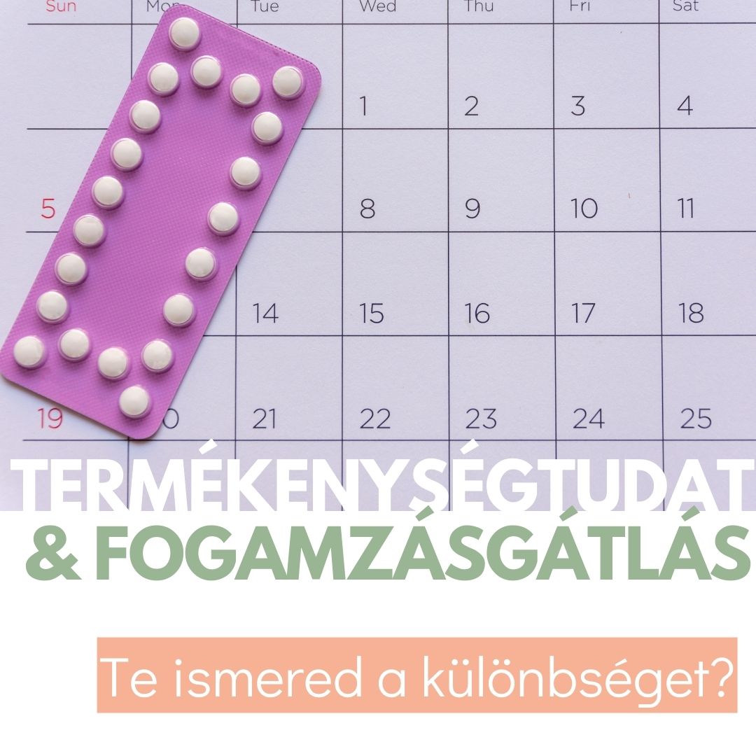 termékenységtudatosság fogamzásgátlás