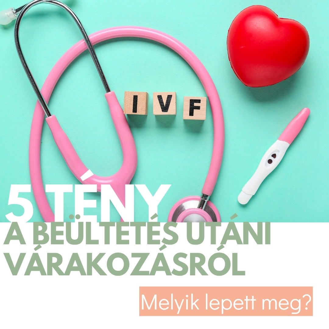 Embrió beültetés utáni várakozás